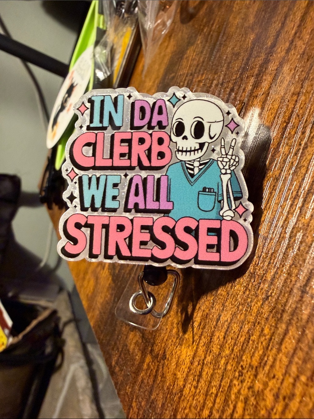 In Da Clerb We All Stressed Badge Reel - Pink & Blue